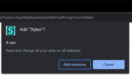 The Chrome permission popup which warns that the Stylus extension will be able to 'Read and change all your data on all websites'.